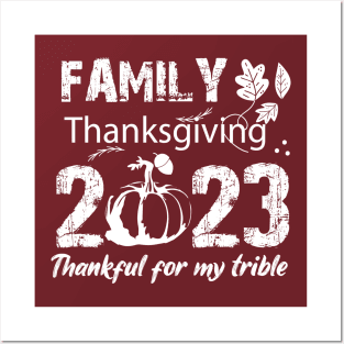 Family thanksgiving 2023, thankful for my trible, Funny Thanksgiving 2023,Thankful Family Posters and Art